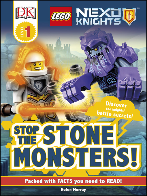 Title details for LEGO NEXO KNIGHTS: Stop the Stone Monsters! by DK - Available